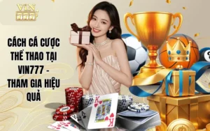 Cách Cá Cược Thể Thao Tại VIN777 - Tham Gia Hiệu Quả