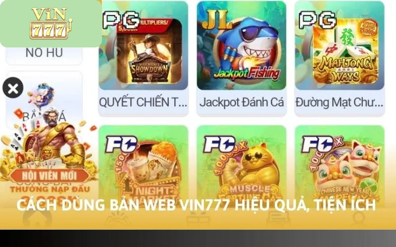 Cách Dùng Bản Web Vin777 Cùng 5 Bước Đơn Giản Nhất 2 Cách dùng bản web Vin777 hiệu quả, tiện ích