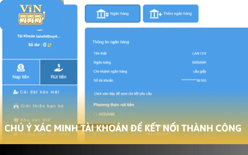 2 Cách Liên Kết Thẻ Vin777 Siêu Tiện Lợi Bạn Nên Áp Dụng 5 Chú ý xác minh tài khoản để kết nối thành công
