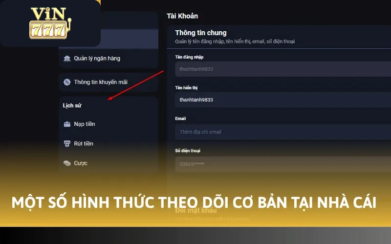 Cách Xem Lịch Sử Vin777 - Kiểm Tra Biến Động Giao Dịch 4 Một số hình thức theo dõi cơ bản tại nhà cái