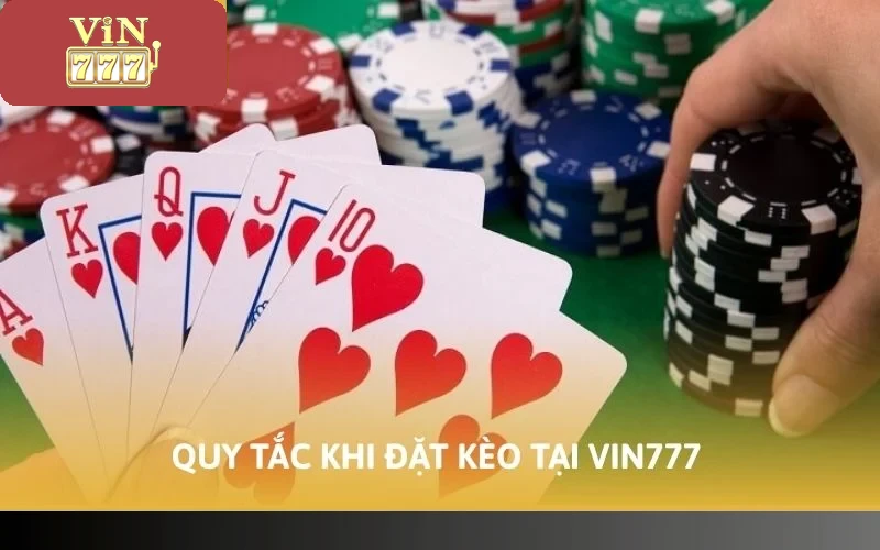 Cách Thắng Game Bài VIN777 - Bí Quyết Hiệu Quả Cho Người Mới 5 Quy tắc khi đặt kèo tại VIN777