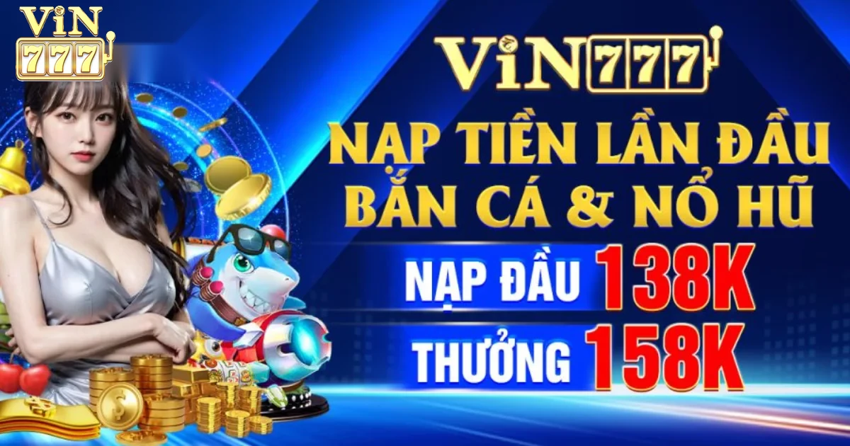 Vin777 vin777.day ⭐️ Link Trang Chủ Vin777.Com Mới Nhất +777K 34 Các Khuyến Mãi và Ưu Đãi tại Vin777